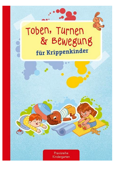 Toben, Turnen & Bewegung für Krippenkinder