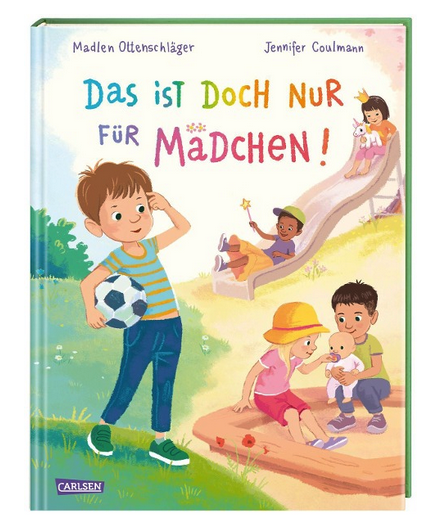 Das ist doch nur für Mädchen!